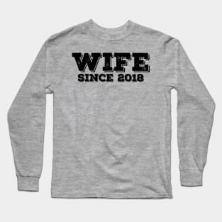 Newlywed Wife Since 2018 - Funny Gifts for Newlyweds Long Sleeve T-Shirt